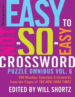 bokomslag New York Times Easy to Not-So-Easy Crossword Puzzle Omnibus Vol. 6