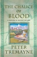 bokomslag The -Chalice of Blood: A Mystery of Ancient Ireland