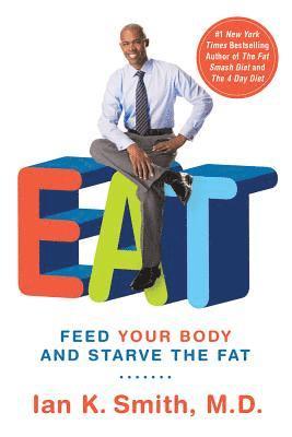 Ian K. Smith - Eat, Häftad