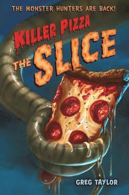 Greg Taylor - Killer Pizza: The Slice, Häftad