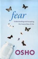 bokomslag Fear: Understanding and Accepting the Insecurities of Life
