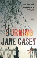 Jane Casey - The Burning: A Maeve Kerrigan Crime Novel, Häftad