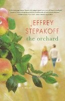 Jeffrey Stepakoff - The Orchard, Häftad