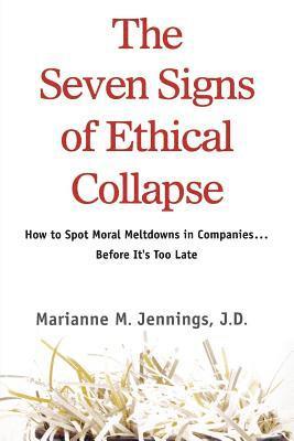 bokomslag The Seven Signs of Ethical Collapse: How to Spot Moral Meltdowns in Companies... Before It's Too Late