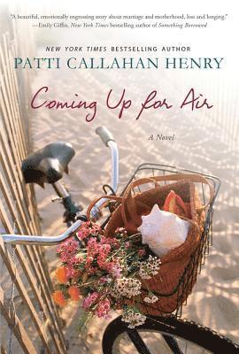 Patti Callahan Henry, PATTI CALLAHAN HENRY, JENNIFER WEIS, Jennifer Weis - Coming Up for Air, Häftad