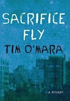 bokomslag Sacrifice Fly: A Mystery