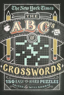 Will Shortz, Will Shortz - New York Times ABCs of Crosswords, Häftad