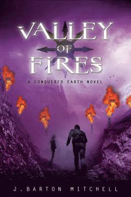 J. Barton Mitchell - Valley of Fires, Inbunden