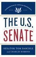 bokomslag The U.S. Senate: Fundamentals of American Government