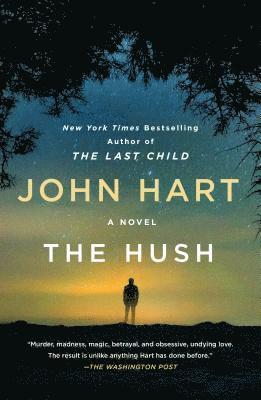 John Hart - The Hush, Häftad