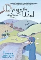 Frances Brody - Dying in the Wool: A Kate Shackleton Mystery, Häftad