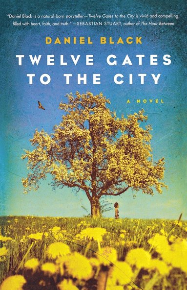 Daniel Black - Twelve Gates to the City, Häftad