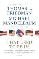 Thomas L. Friedman, Michael Mandelbaum - That Used to Be Us, Häftad