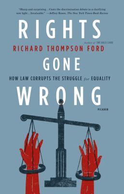 Richard Thompson Ford - Rights Gone Wrong, Häftad