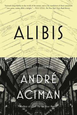 André Aciman - Alibis, Häftad