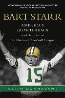 Keith Dunnavant - Bart Starr, Häftad