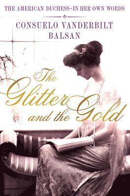 bokomslag The Glitter and the Gold