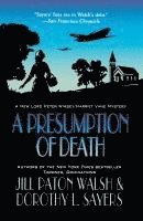 A Presumption of Death: A Lord Peter Wimsey/Harriet Vane Mystery 1