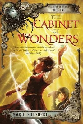 Marie Rutkoski - The Cabinet of Wonders: The Kronos Chronicles: Book I, Häftad
