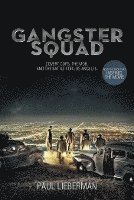 bokomslag Gangster Squad: Covert Cops, the Mob, and the Battle for Los Angeles