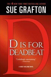 bokomslag D Is for Deadbeat: A Kinsey Millhone Mystery
