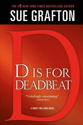 Sue Grafton, Marc Resnick - D Is for Deadbeat: A Kinsey Millhone Mystery, Häftad