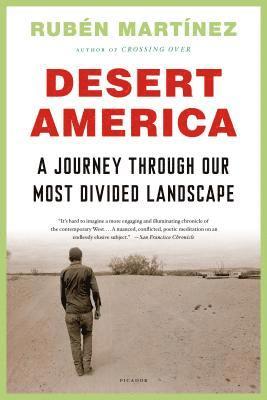 Desert America: A Journey Through Our Most Divided Landscape 1