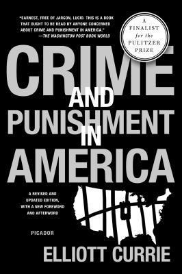 Elliott Currie - Crime and Punishment in America, Häftad