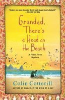 Colin Cotterill - Grandad, There's a Head on the Beach: A Jimm Juree Mystery, Häftad