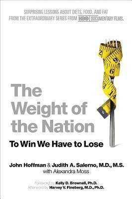 bokomslag The Weight of the Nation: Surprising Lessons about Diets, Food, and Fat from the Extraordinary Series from HBO Documentary Films