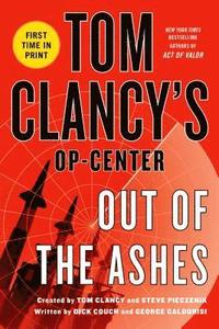 bokomslag Tom Clancy's Op-Center: Out Of The Ashes