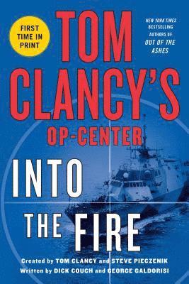 Tom Clancy's Op-Center: Into the Fire 1