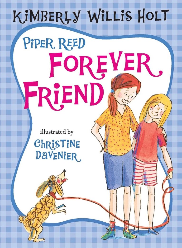Piper Reed, Forever Friend 1