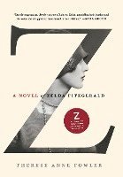 bokomslag Z: A Novel of Zelda Fitzgerald