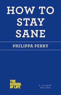 bokomslag How to Stay Sane