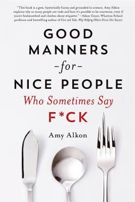 bokomslag Good Manners for Nice People Who Sometimes Say F*ck