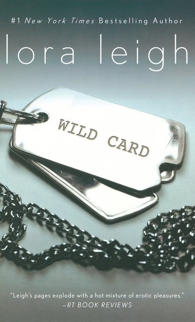 Lora Leigh - Wild Card, Inbunden