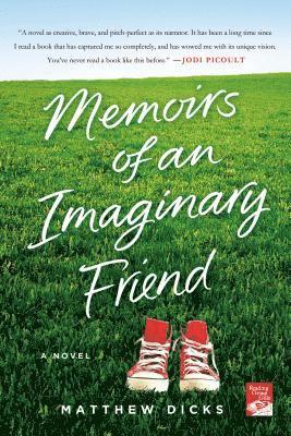 Matthew Dicks - Memoirs of an Imaginary Friend, Häftad