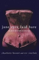 Eve Sinclair, Charlotte Bronte - Jane Eyre Laid Bare: The Classic Novel with an Erotic Twist, Häftad