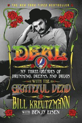 bokomslag Deal: My Three Decades of Drumming, Dreams, and Drugs with the Grateful Dead