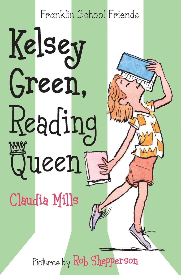 Claudia Mills - Kelsey Green, Reading Queen, Häftad
