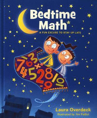 Laura Overdeck - Bedtime Math, Inbunden