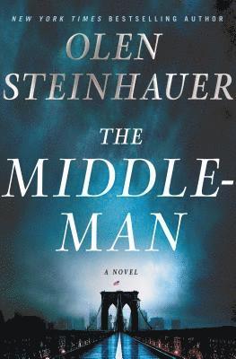Olen Steinhauer - The Middleman, Inbunden