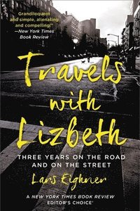 bokomslag Travels with Lizbeth: Three Years on the Road and on the Streets