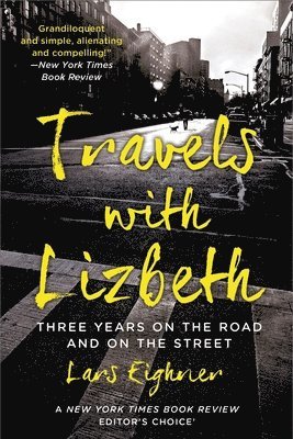 bokomslag Travels with Lizbeth: Three Years on the Road and on the Streets