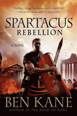 Ben Kane - Spartacus: Rebellion, Häftad