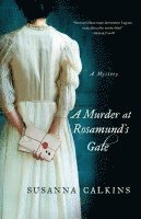 Susanna Calkins - A Murder at Rosamund's Gate: A Mystery, Häftad
