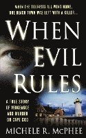 bokomslag When Evil Rules: Vengeance and Murder on Cape Cod