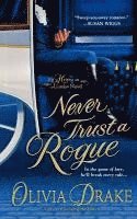 bokomslag Never Trust a Rogue: An Heiress in London Novel