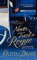 Never Trust a Rogue: An Heiress in London Novel 1